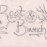 Root and Branch